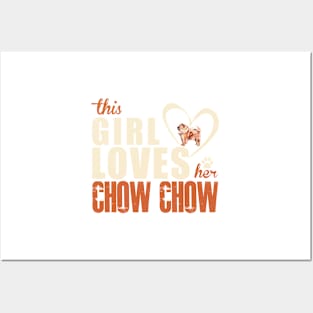 This Girl Lover Her Chow Chow! Especially for Chow Chow Dog Lovers! Posters and Art